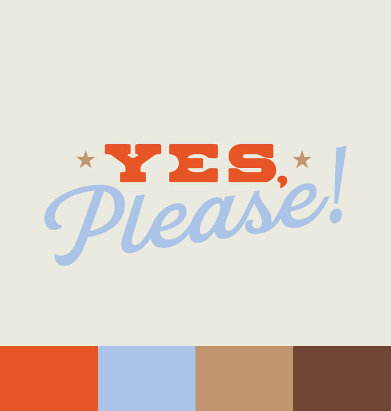 Yes, Please!